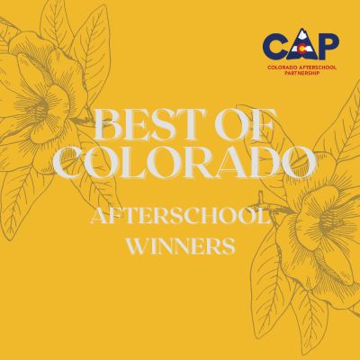 CAP announces 2022 Best of Colorado Afterschool winners