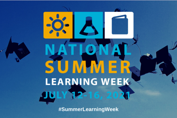 CAP members share summer learning stories in honor of National Summer Learning Week