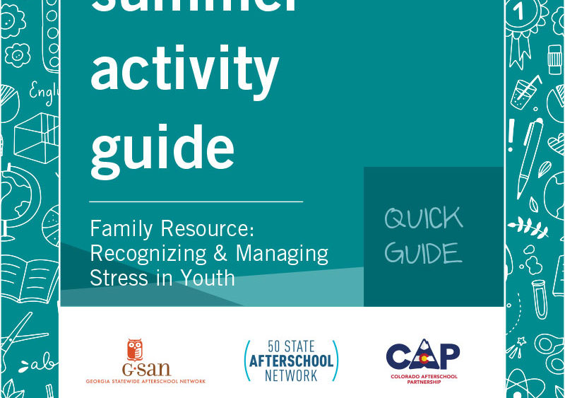 Quick Guide - Family Resource: Recognizing & Managing Stress in Youth