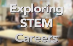 Career Exploration in STEM