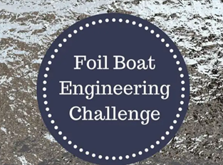 Foil Boat Engineering Challenge